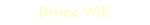 Divine Will