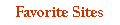 Favorite Sites