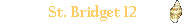 St. Bridget 12