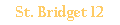St. Bridget 12
